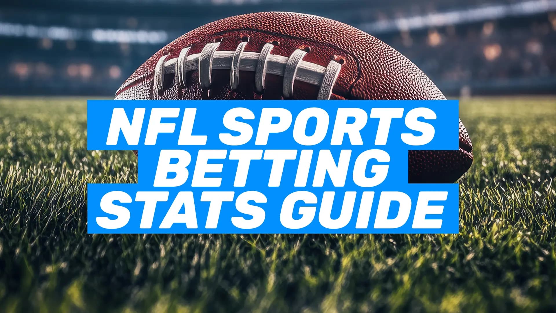 NFL Betting Stats Guide